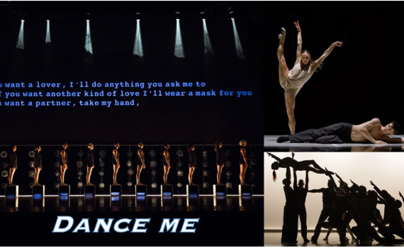 Dance me, une représentation de la troupe de Montréal qui à donner corps à l’univers du grand poète et chanteur canadien Leonard Cohen